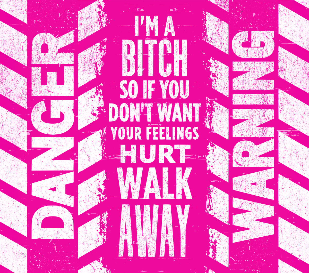 Bitch Warning