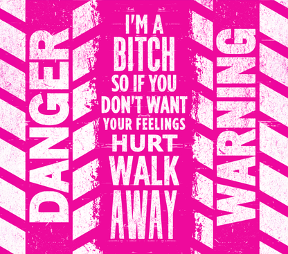 Bitch Warning