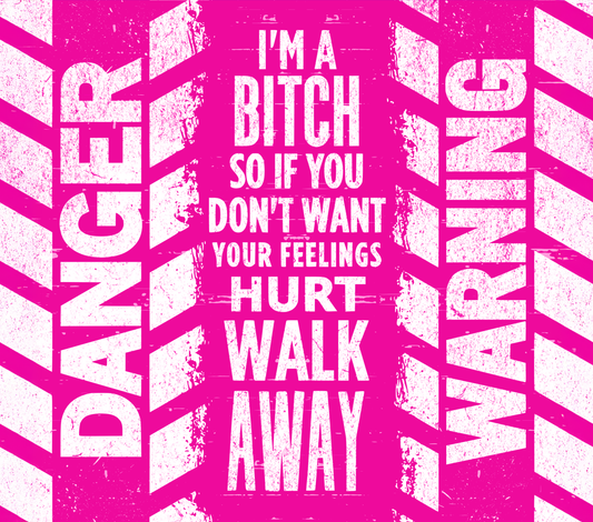 Bitch Warning
